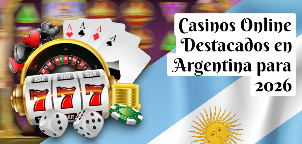 Casinos Online en Argentina 2026